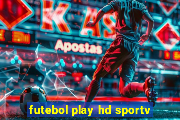 futebol play hd sportv